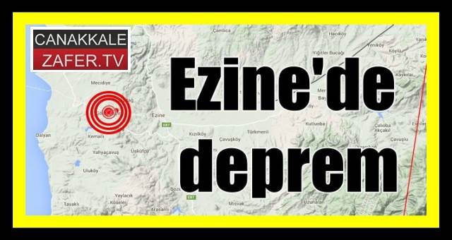 Çanakkale Ezine’de Deprem