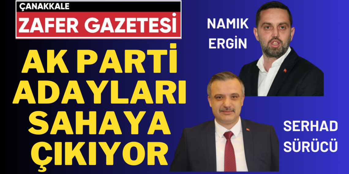Lapseki ve Gelibolu AK Parti İlçe Başkanları Aday Olmak için İstifa Ettiler