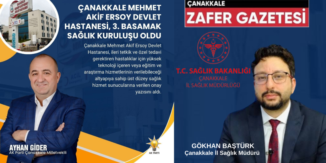 Çanakkale Mehmet Akif Ersoy Devlet Hastanesi Üçüncü Basamak Sağlık Hastanesi Oldu