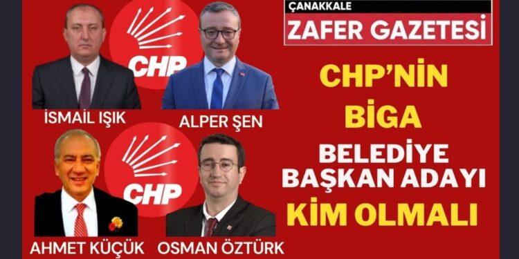 Biga'da CHP'nin Belediye Başkan Adayı Sizce Kim Olmalı.? 1 CHP BIGA ADAYLAR