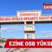 YÜKSEL; ” Ezine OSB’de Fabrikalar Yükseliyor
