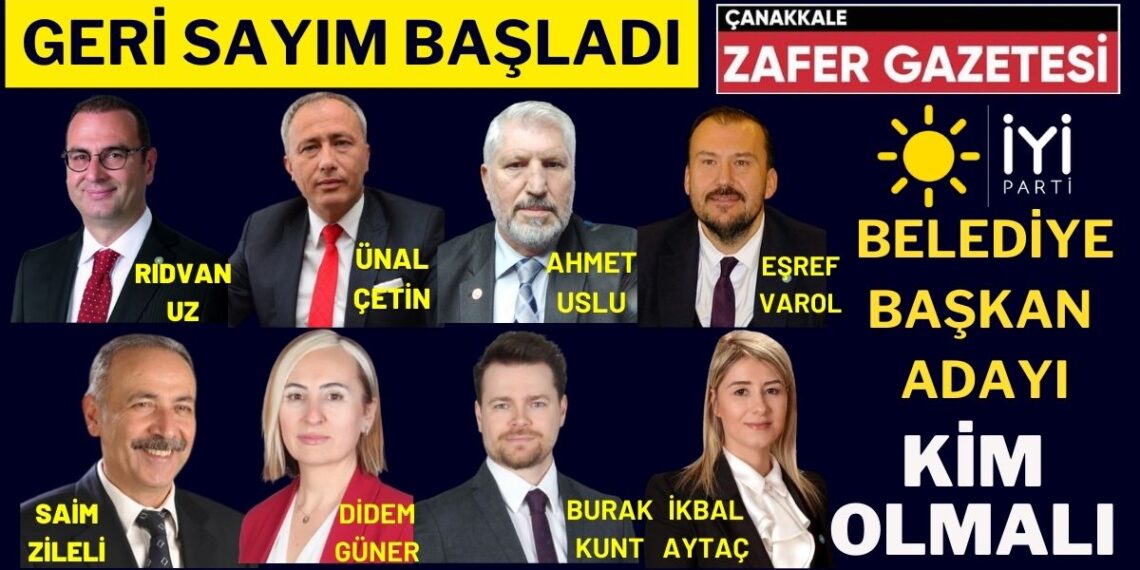 Çanakkale’de İYİ Parti’nin Belediye Başkan Adayı Sizce Kim Olacak.?