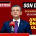 CHP Lideri Özel ”Örgüt Denetiminde Önseçim Önceliğimiz Olacak”