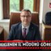 Merakla Beklenen İl Müdürü Göreve Atandı