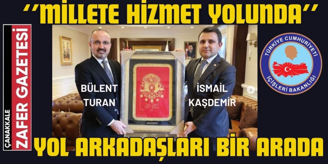 Çanakkaleli Bürokratlar Hasret Giderdi. Kaşdemir'den Turan'a Anlamlı Ziyaret 1 Çanakkaleli Bürokratlar Hasret Giderdi. Kaşdemir’den Turan’a Anlamlı Ziyaret