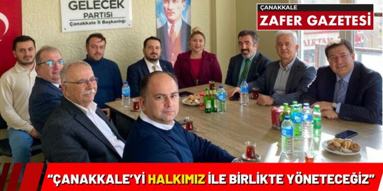 CANAKKALEYI HALKIMIZ ILE BIRLIKTE YONETECEGIZ