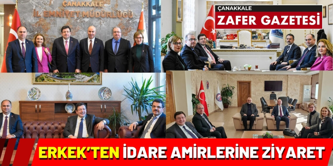 CHP Çanakkale Belediye Başkan Adayı Erkek, İdare Amirleriyle Görüştü..