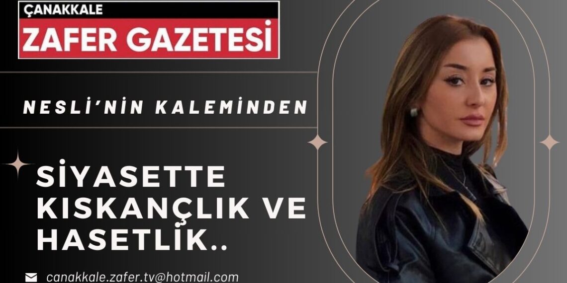 Çanakkale Siyasetinde Kıskançlık, Hasetlik ve İki Yüzlülük Nereye Kadar.!?