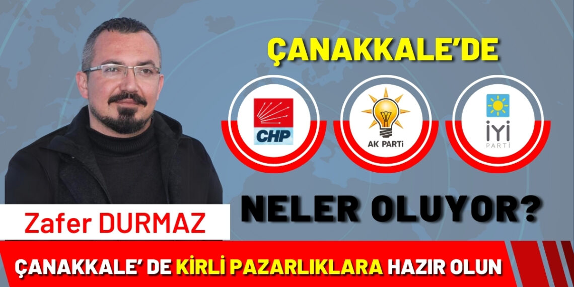 Çanakkale’de Kimsenin Başkanlığı ve Koltuğu Garanti Değil. Sürpriz Sonuçlar Çıkacak!