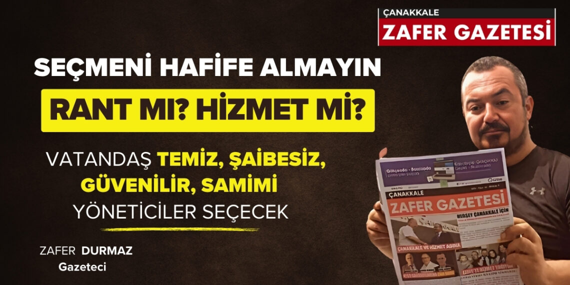Çanakkale’de 12 ilçe 11 Belde Belediye Başkan Adayları ve Seçmen Üzerine