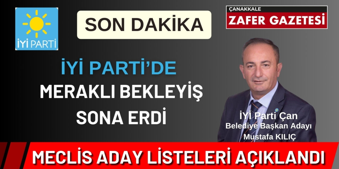 Çanakkale Çan İlçesi Belediye Meclisi Adayları Listesi Açıklandı
