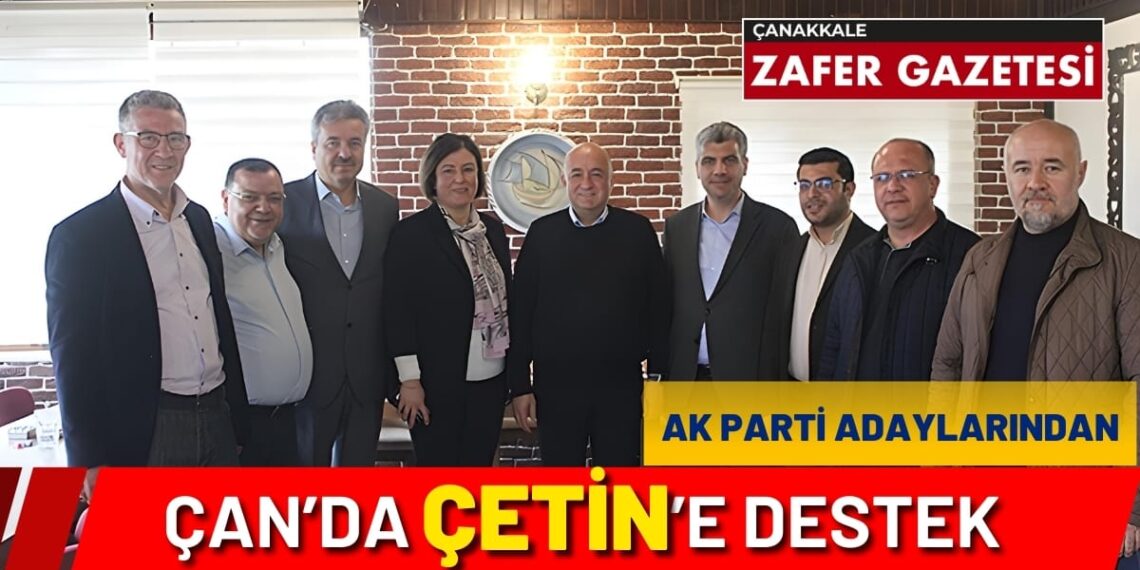 Çan’ın AK Partili Adayları Ayhan Gider ve Ersin Çetin Etrafında Toplandı..