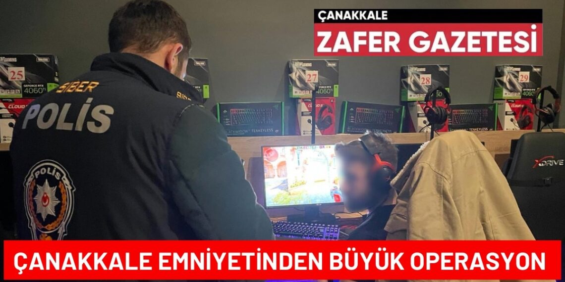 Çanakkale Emniyeti Siber Suçlardan Büyük Operasyon