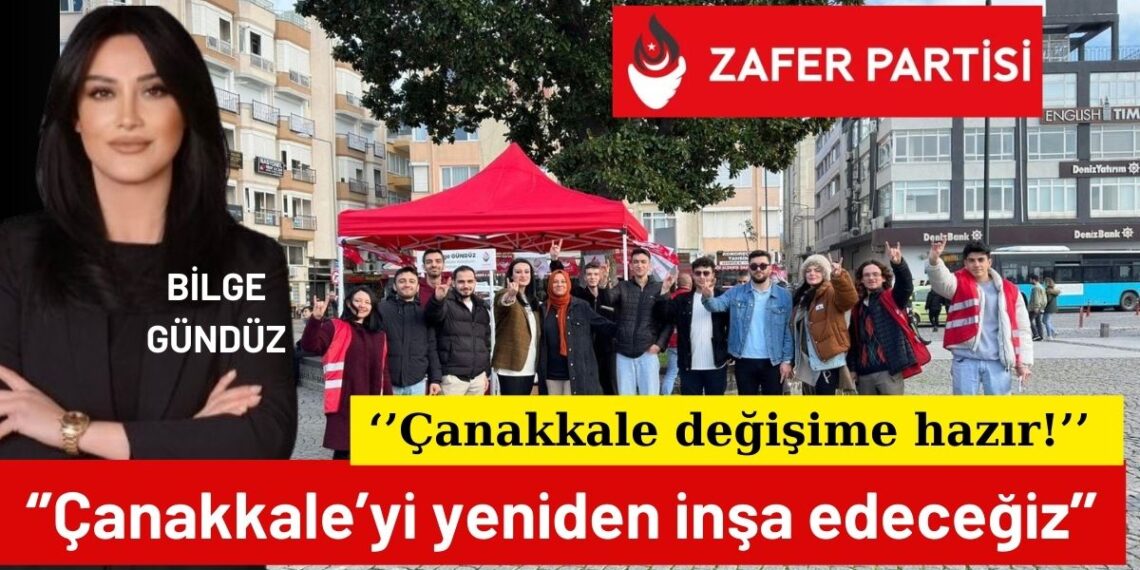 Çanakkale’de Zafer Partisi Adayı Bilge Gündüz’e Destek Büyüyor
