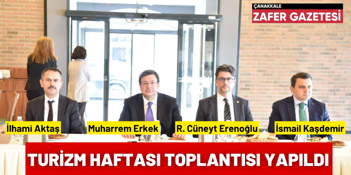 48. Turizm Haftası Kapsamında Toplantı Gerçekleştirildi.