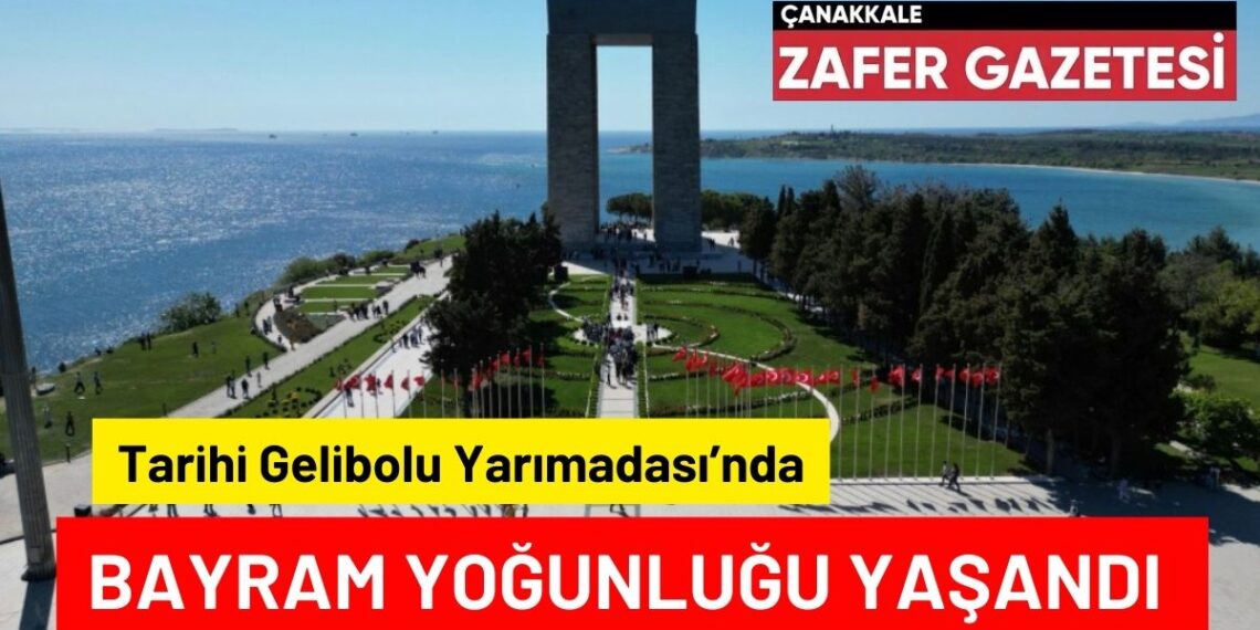 Bayram Tatilinde Gelibolu Ziyaretçi Akınına Uğradı..