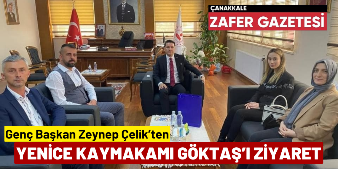 Kalkım Belediye Başkanı Zeynep Çelik, Yenice Kaymakamı Göktaş’ı Ziyaret Etti.