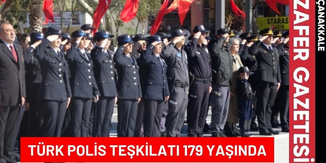 Türk Polis Teşkilatı’nın 179. Yıl Dönümü Kutlandı.