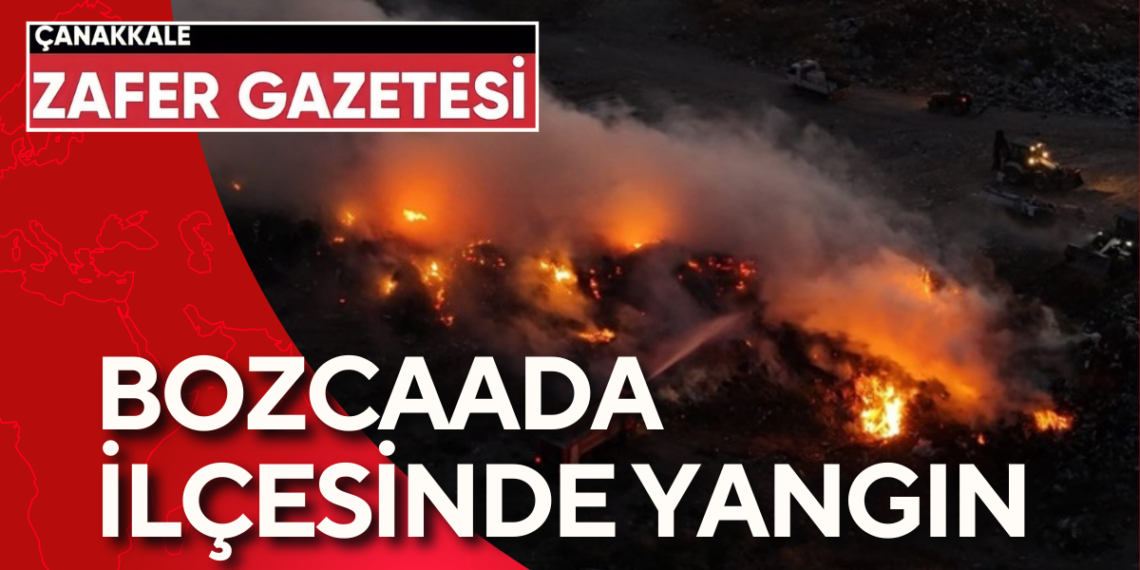 Bozcaada’da Çöplük Bölgesinde Yangın Çıktı.
