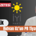 PR ve Skandalın Adı Rıdvan Uz: İYİ Parti’de Akşener Dönemi Son Mu Buldu?