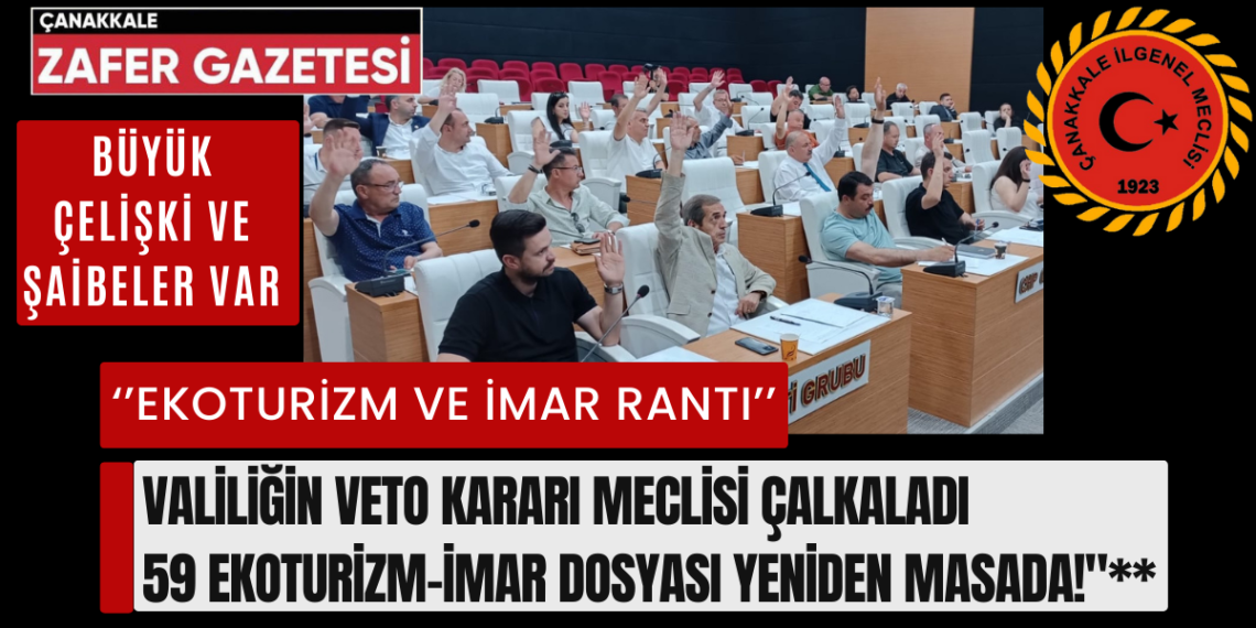 Çanakkale’de Ekoturizm Projeleri Çıkmazda: Veto Edilen Dosyaların Perde Arkası