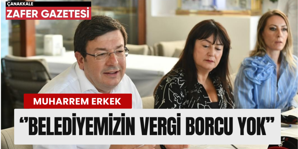 Başkan Erkek ‘’Belediyemiz Mali Açıdan İyi Durumda’’