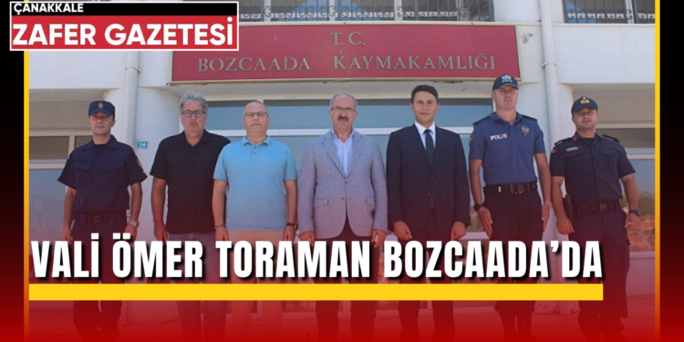 Vali Toraman Bozcaada’da Ziyaret Ve İncelemelerde Bulundu 1 Vali omer toraman bozcaadada