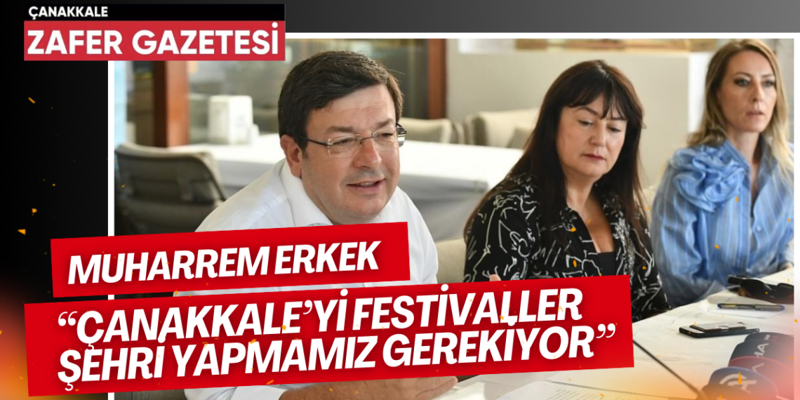 Çanakkale Belediye Başkanı Muharrem Erkek 4 Ayını Değerlendirdi