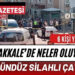 Çanakkale Merkezde Silahlı Çatışma 9 Çanakkale Merkezde Silahlı Çatışma
