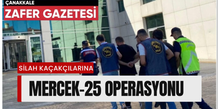 81 İlde MERCEK-25 Operasyonu 1 Silah kacakcilarina