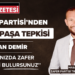 Zafer Partisi Trakya Bölge Başkanı Hasan Demir’den İsmail Enver Paşa Tepkisi