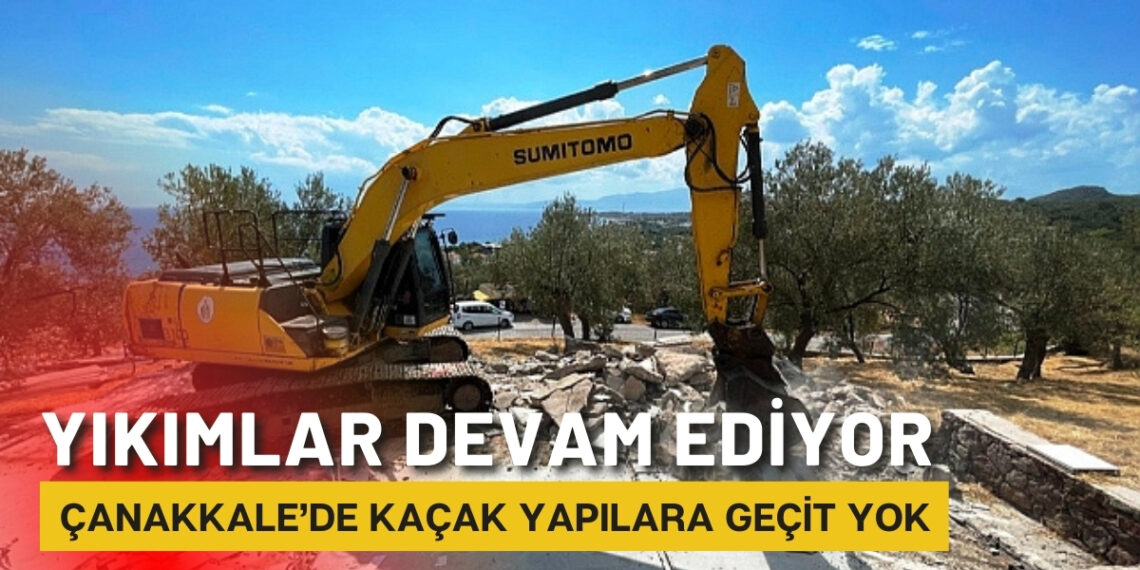 Ayvacık’ta Kaçak Yapılara Neşter: Yıkımlar Kararlılıkla Sürdürülüyor