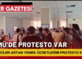 ÇOMÜ Öğrencilerinden Yemekhane Fiyatlarına ve Zehirlenme Olayına Protesto