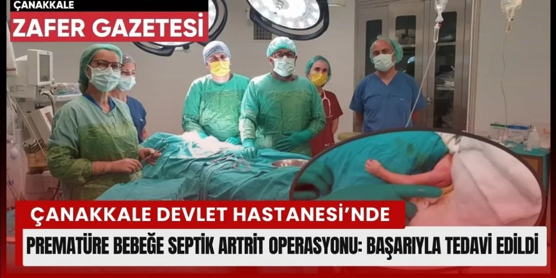 Çanakkale Devlet Hastanesinde Yeni Doğan Bebeğe Başarılı Operasyon