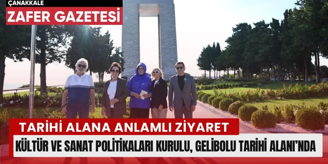 Cumhurbaşkanlığı Kültür ve Sanat Politikaları Kurulu’nun Başkan Ve Üyeleri, Gelibolu’da