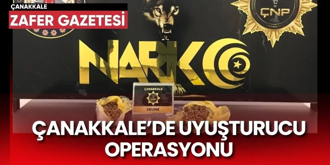 Çanakkale’de 700 Bin TL Değerinde Uyuşturucu Ele Geçirildi