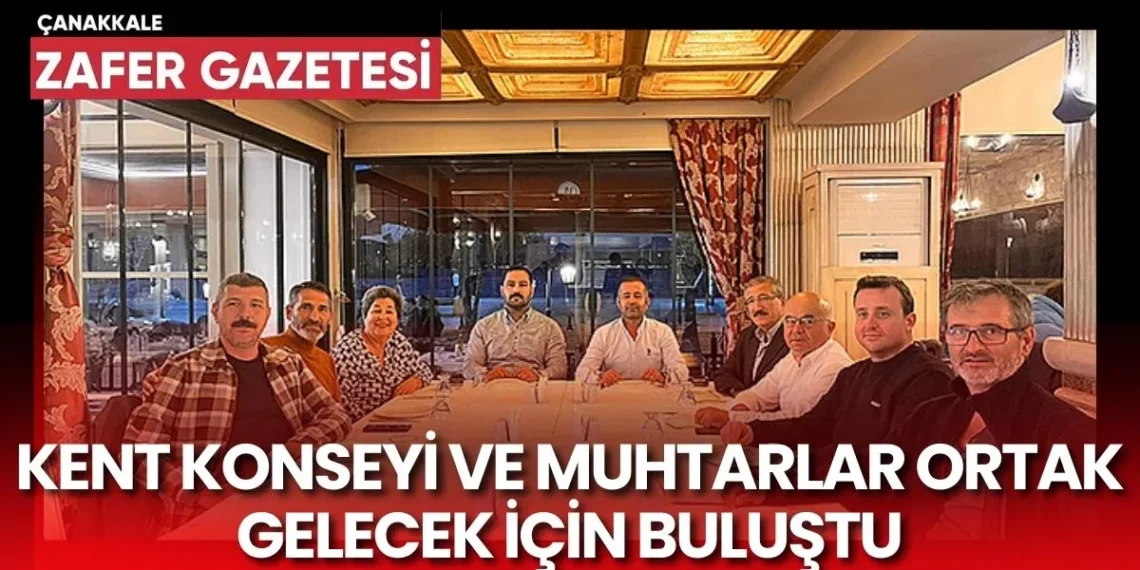 Çanakkale Kent Konseyi Fırat, Muhtarlarla Bir Araya Geldi