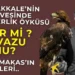 Çanakkale’nin Zirvesindeki Kartal ve Naim Makas’ın Başarı Öyküsü (!)