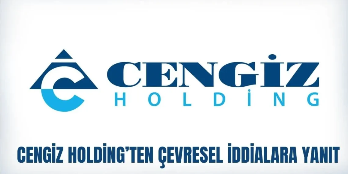Cengiz Holding’ten Kazdağları Açıklaması Geldi