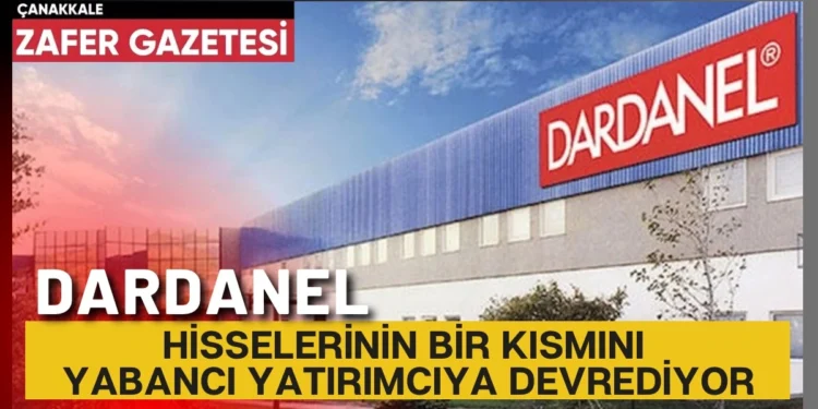 Dardanel’den Yabancı Yatırım Açıklaması 1 IMG 2375