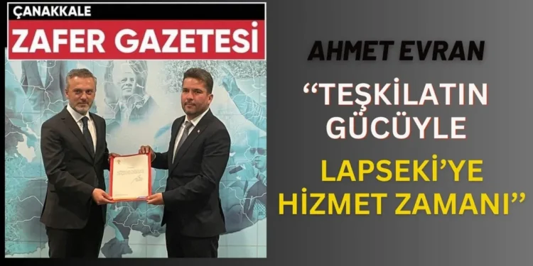 Lapseki'de Yeni Dönem, Ahmet Evran ile Hedef ''Güçlü AK Parti, Güçlü Gelecek'' 1 evrann