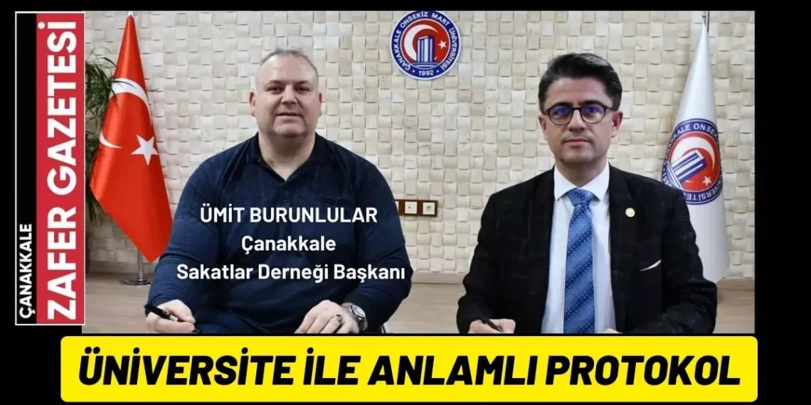 ÇOMÜ ile Çanakkale Sakatlar Derneği Arasında Anlamlı Protokol İmzalandı