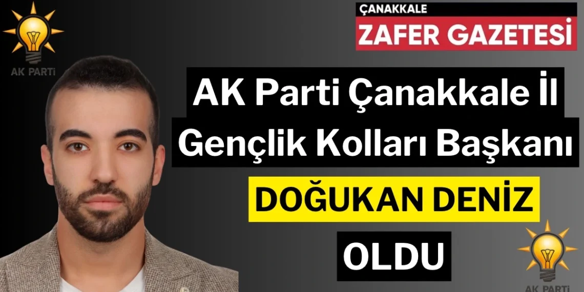 AK Parti Çanakkale Gençlik Kolları’nda Yeni Dönem