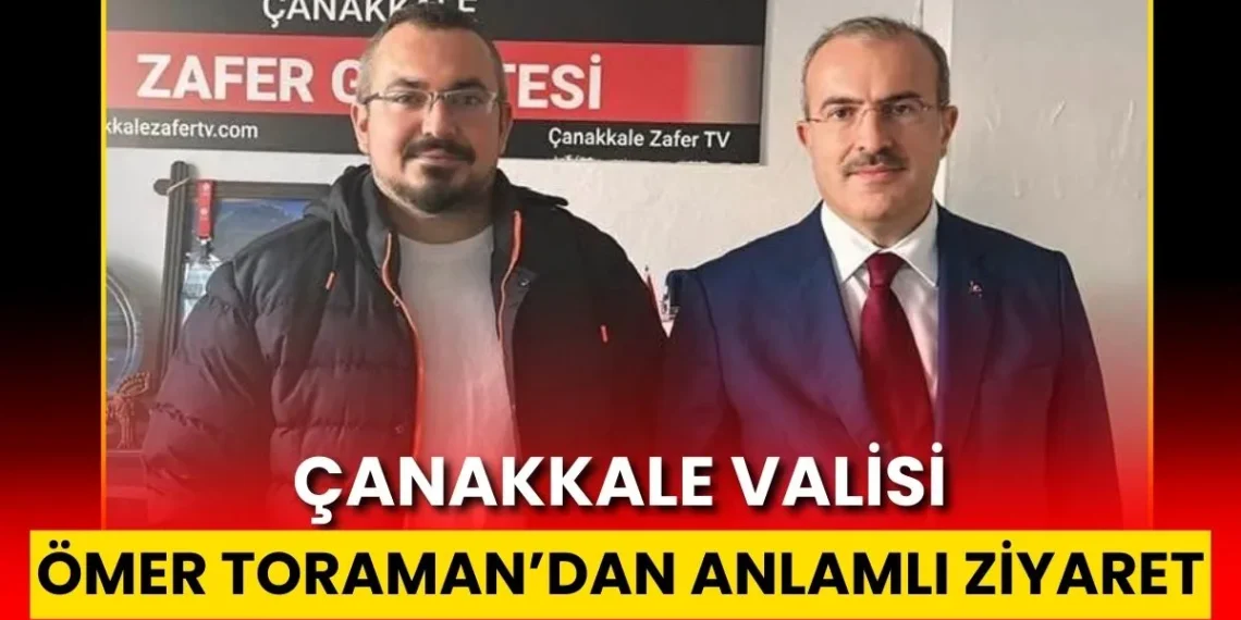 Vali Ömer Toraman’dan Anlamlı Ziyaret