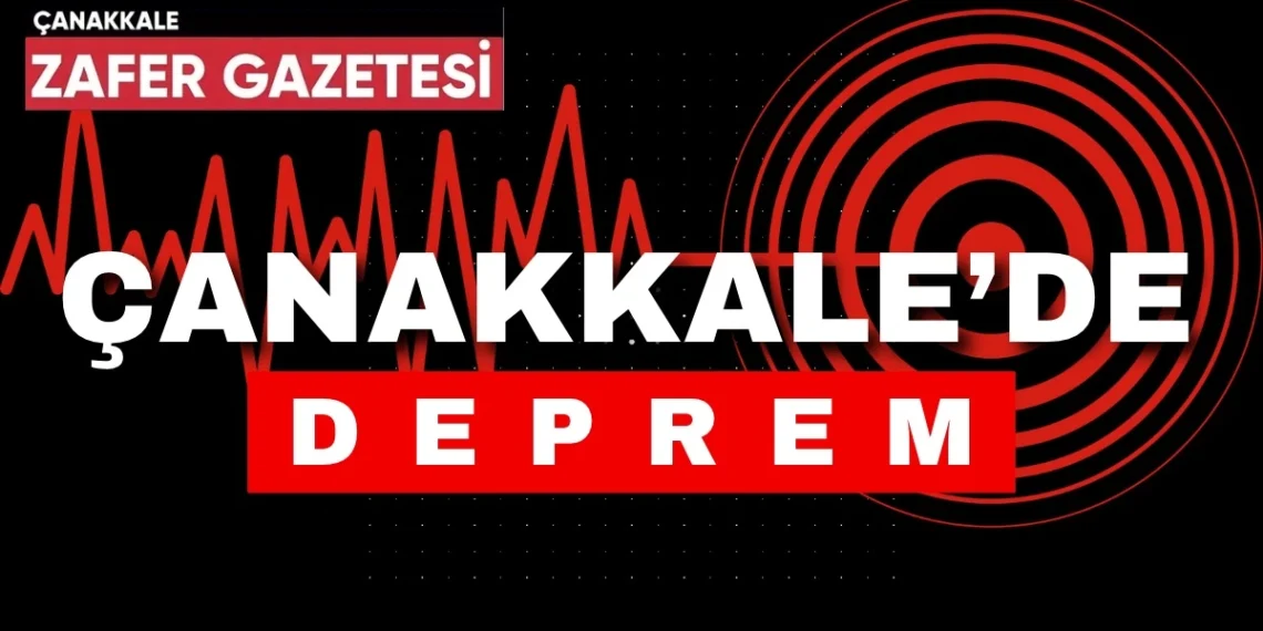 Çanakkale’de Deprem: 4.6 Şiddetinde Sallandı