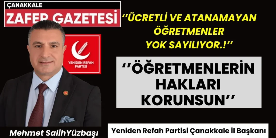 Yüzbaşı ”Atanamayan ve Ücretli Öğretmenler Umutsuzluğa Sürükleniyor”