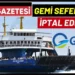 GESTAŞ Feribot Seferlerine Fırtına Engeli