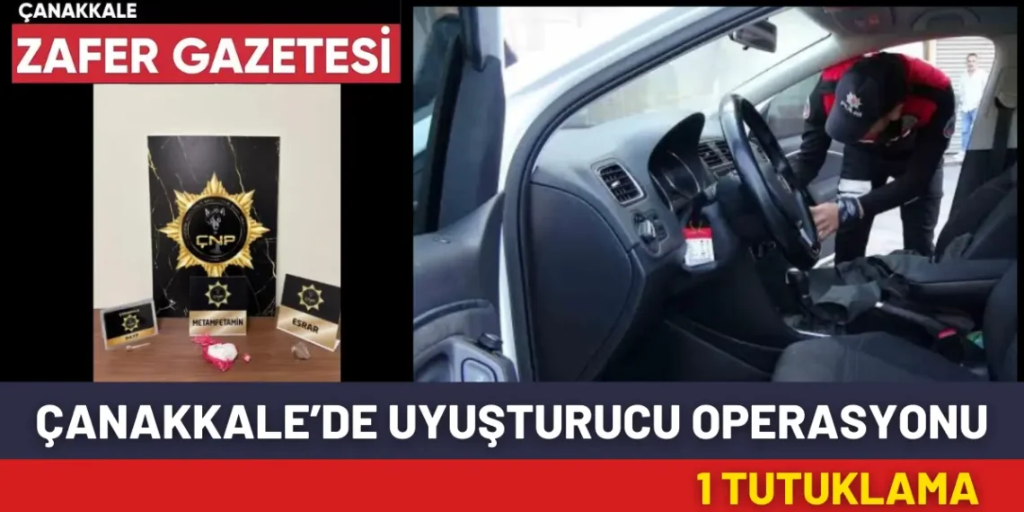 Çanakkale’de Araçta Yapılan Uyuşturucu Operasyonunda 1 Tutuklama