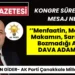 Gider “Menfaatin Makamın ve Sarı Liranın Bozmadığı Kişi Gerçek Dava Adamıdır”