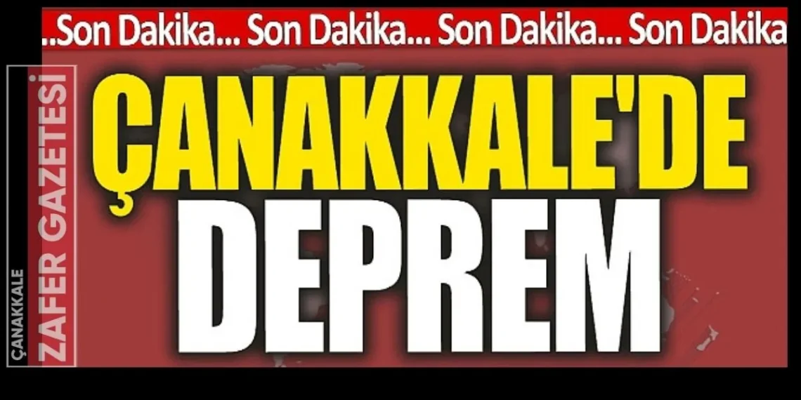 Çanakkale’de Korkutan Deprem. Çevre İllerden de Hissedildi.!